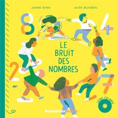 Le bruit des nombres. Avec 1 CD audio MP3 - Boyer Jeanne - Billaudeau Julien