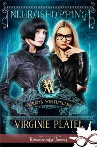 Agents virtu'elles Tome 2 : Neuroshopping - Platel Virginie