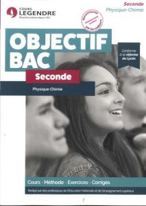 Physique-Chimie Seconde. Cours, méthode, exercices, corrigés - Hild Frédéric