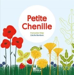 Petite Chenille - Diep Françoise - Bonbon Cécile