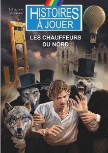 Sherlock Holmes Tome 9 : Les chauffeurs du Nord  - Augros Joël - Gervaise Patrick - Lechien Philippe