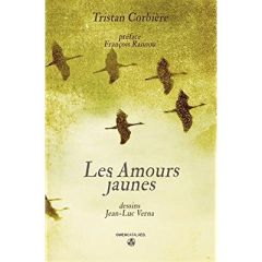 Les amours jaunes - Corbière Tristan - Rannou François - Verna Jean-Lu