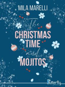 The christmas time and mojitos - Marelli Mila