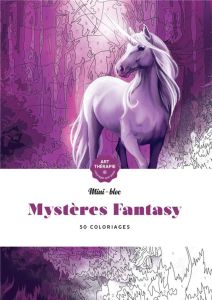 Mystères Fantasy. 50 coloriages - Sivignon Capucine