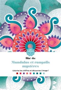 Mandalas et rangolis mystères. 50 coloriages anti-stress - Lavaud Nathalie