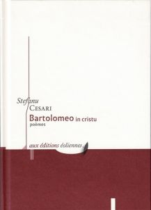 Bartolomeo in cristu [relié - Cesari Stefanu - Dandoy De casabianca xavier