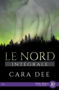 Le nord. Intégrale - Dee Cara - Doe Jane - Auger Andréa