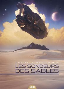 Les sondeurs des sables Intégrale - Martinigol Danielle