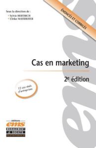 Cas en marketing. 2e édition - Hertrich Sylvie - Mayrhofer Ulrike