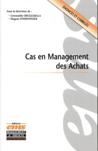 Cas en Management des Achats - Oruezabala Gwenaëlle - Poissonnier Hugues