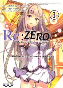 Re:Zero Deuxième arc : Une semaine au manoir Tome 3 - Fugetsu Makoto - Nagatsuki Tappei - Otsuka Shinich