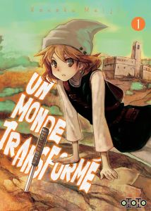 Un monde transformé Tome 1 - Meiji Kanako - Giraud Yoan - Houdelet G