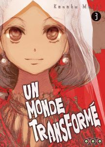 Un monde transforme tome 3 - Meiji Kanako - Giraud Yoan - Houdelet G