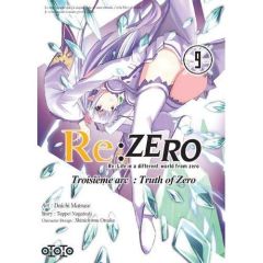 Re:Zero Troisième arc : Truth of Zero Tome 9 - Nagatsuki Tappei - Matsuse Daichi - Giraud Yoan