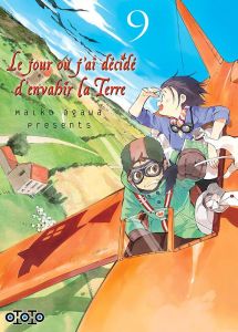 Le jour où j'ai décidé d'envahir la Terre Tome 9 - Ogawa Maiko - Raynal Marie-Saskia - Leyssène JF