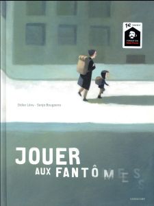 Jouer aux fantômes - Lévy Didier - Bougaeva Sonia