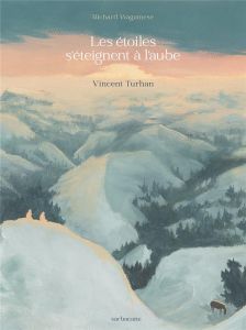 Les étoiles s'éteignent à l'aube - Turhan Vincent - Wagamese Richard - Raguet Christi