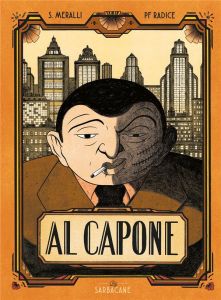 Al Capone - Meralli Swann - Radice Pierre-François