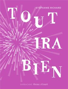 Tout ira bien - Richard Stéphanie