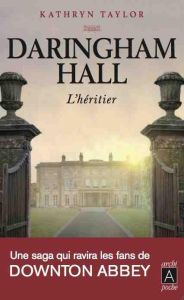 Daringham Hall Tome 1 - Taylor Kathryn - Argelès Jean-Marie