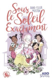 Allô sorcières Tome 2 : Sous le soleil exactement - Multon Anne-Fleur