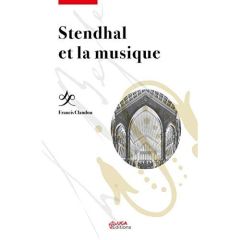 Stendhal et la musique - Claudon Francis