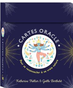 Cartes oracle pour se reconnecter à sa vraie nature - Hollier Katherine - Berthelet Gaëlle