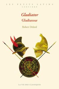 Gladiator. Gladiateur.. Niveau confirmé - Delord Robert