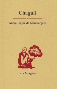 Chagall - Pieyre de Mandiargues André