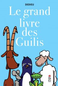 Grand livre des guilis - Dedieu Thierry