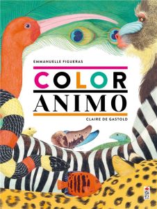 ColorAnimo - Figueras Emmanuelle - Gastold Claire de - Roulin A