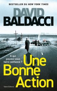 Une bonne action - Baldacci David - Roquand Elvis