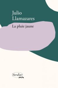 La pluie jaune - Llamazares Julio - Planel Michèle