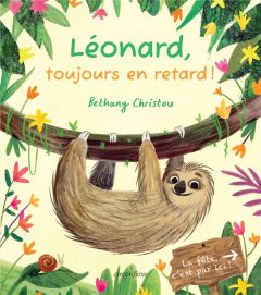 Léonard, toujours en retard - Christou Bethany - Cornec Félix