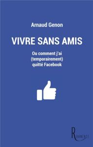 Vivre sans amis - Genon Arnaud