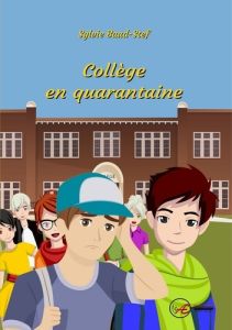 Collège en quarantaine - Baud-Stef Sylvie