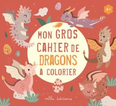 Mon gros cahier de dragons à colorier - COLLECTIF