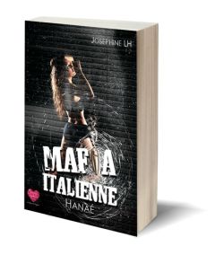 Mafia Italienne, Hanaé - Lh Joséphine