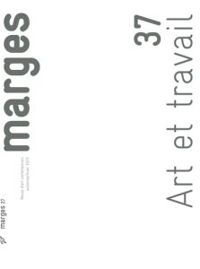 Marges N° 37, octobre 2023 : Art et travail - Jaret Emeline