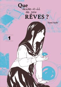 Que reste-t-il de nos rêves ? Tome 1 - Sudo Yumi