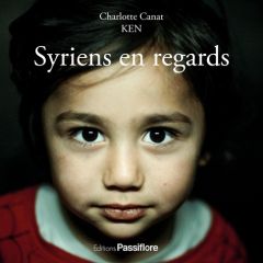 Syriens en regards - Canat Charlotte
