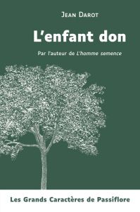 L'enfant don [EDITION EN GROS CARACTERES - Darot Jean