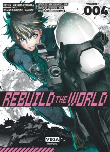 Rebuild the World Tome 4 - Ayamura Kirihito