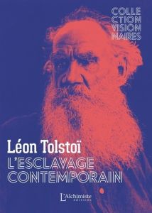 L'esclavage contemporain - Tolstoï Léon