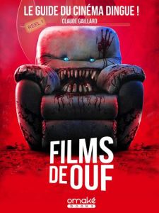 Films de Ouf - Gaillard Claude