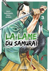 La lame du samurai Tome 3 - Yamamoto Yasuhito - Noguchi Taku