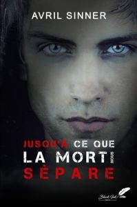 Jusqu'à ce que la mort nous sépare - Sinner Avril