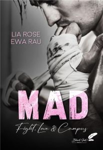 Mad. Fight, love & campus - Rau Ewa - Rose Lia