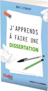 J'apprends à faire une dissertation - Cobast Eric