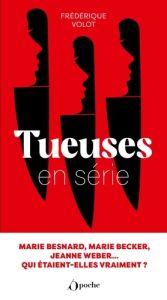 Tueuses en série - Volot Frédérique